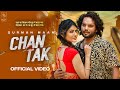 Chan Tak (Official Video) Gurman Maan | Neet Mahal | New Punjabi Songs 2022 | Latest Punjabi Songs