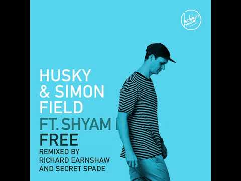 Husky & Simon Field Feat Shyam P - FREE (Secret Spade Remix)