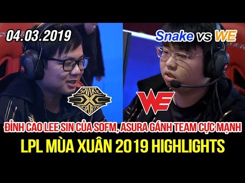 [LPL 2019] Snake vs WE Game 1 Highlights | Lee Sin đỉnh cao của SofM, cú đá định mệnh giải quyết hết