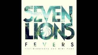 Seven Lions - Fevers (feat. Minnesota & Mimi Page)