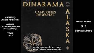 Alaska y Dinarama - Líneas rectas (Straight Lines)