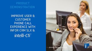 intelli CTi for Infor CRM Demonstration