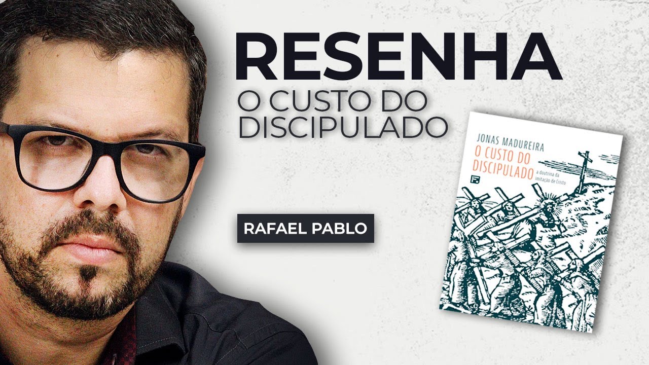 RESENHA DE LIVROS | Livro O Custo do Discipulado - Jonas Madureira