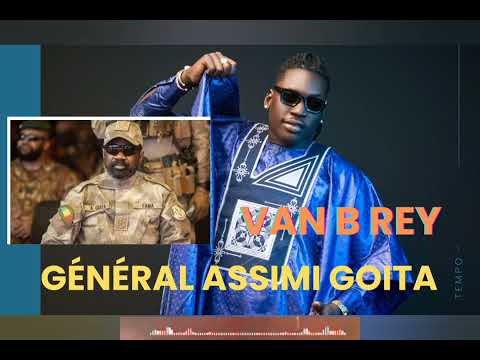 VAN B REY  - GENERAL  ASSIMI GOITA ( AUDIO OFFICIEL )