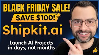 ShipKit.ai Black Friday Deal: $100 Off (Ends Cyber Monday)
