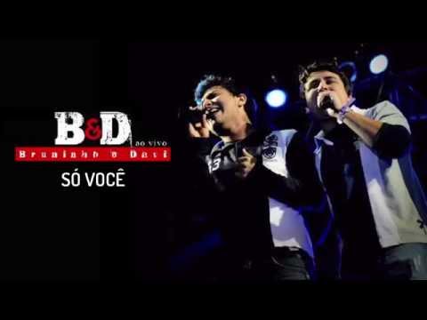 Só Você - Bruninho & Davi