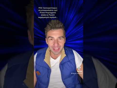 Samospełniająca się przepowiednia czyli Jak działa prawo przyciągania kiedy masz negatywne myśli.