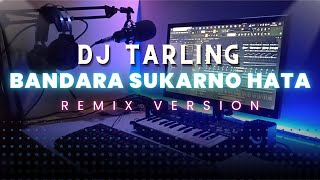 Download lagu DJ Tarling Jadul 'BANDARA SUKARNO HATA' Remix Version mp3