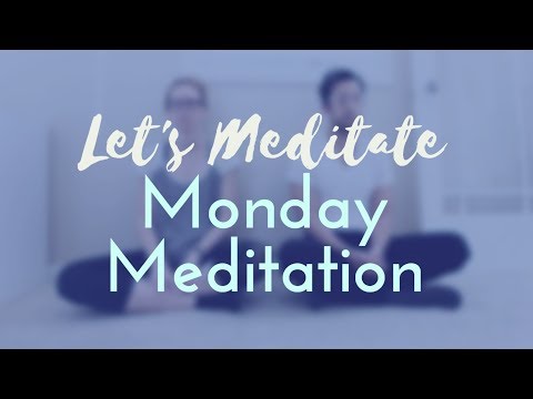 Monday Meditation *6 Minute* | Let's Meditate