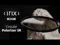 NEW Irix Edge Circular Polarizer SR Filter 95mm