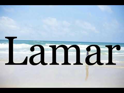 How To Pronounce Lamar🌈🌈🌈🌈🌈🌈Pronunciation Of Lamar