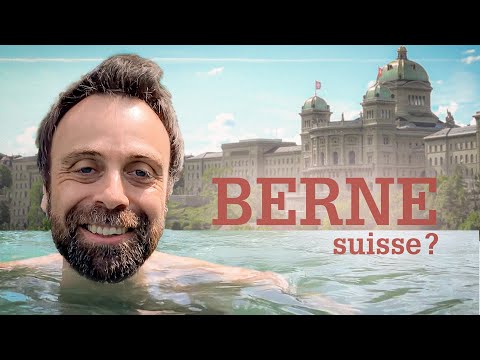 "Suisse?" – Pourquoi c'est Berne la capitale?
