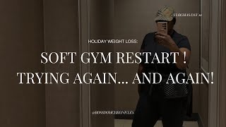VLOG | Soft Gym Restart | Getting Back on Track: Gym, Detox & Weight Loss
