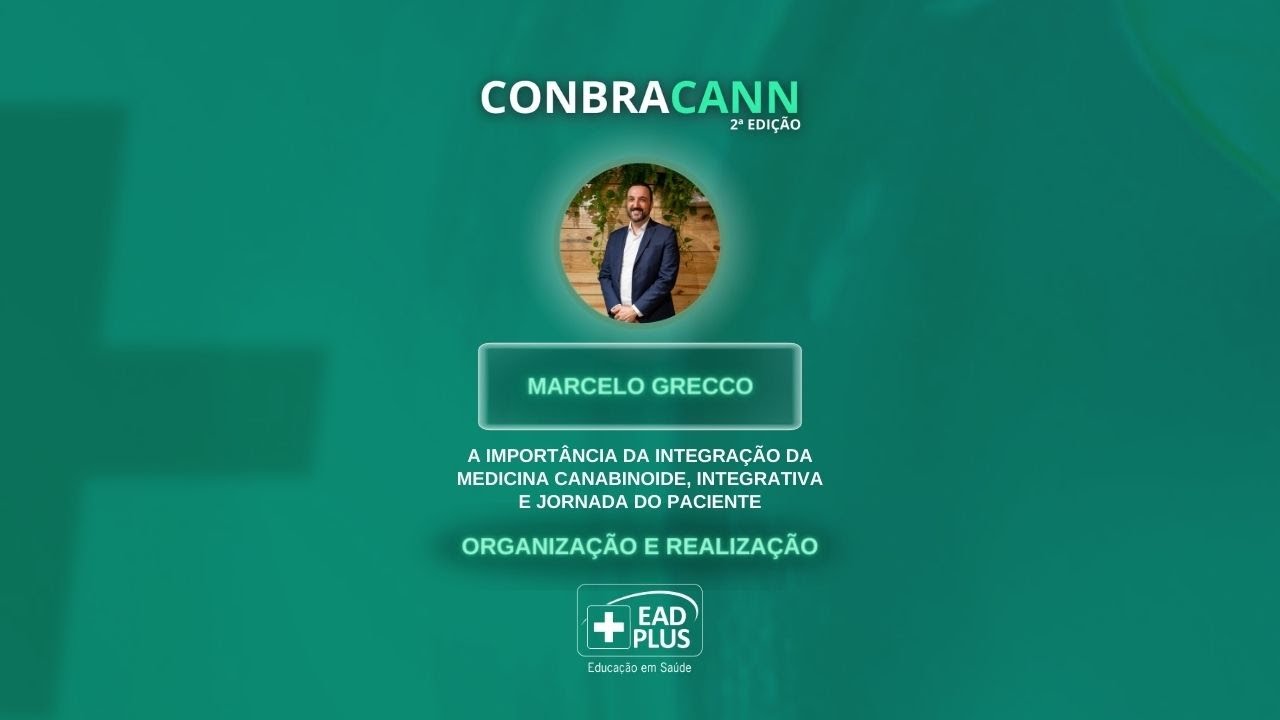 A importância da Integração da Medicina Canabinoide, Integrativa e a Jornada do Paciente