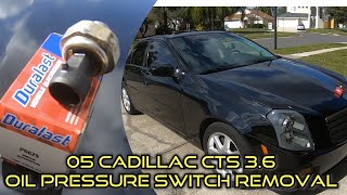05 Cadillac CTS 3.6 oil pressure switch removal and location V6 How to 04 05 06 07