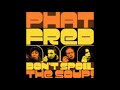 Phat Fred - Yo Mama
