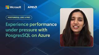 PostgreSQL Like a Pro: Experience performance under pressure with PostgreSQL on Azure