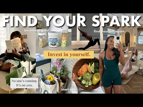 How to GET YOUR SPARK BACK, find yourself again & create a life that actually feels aligned