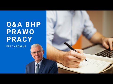 Q&A BHP PRAWO PRACY-  Praca zdalna