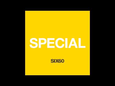 SIX60 - Special