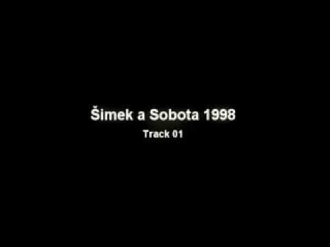 Šimek a Sobota 1998 Track 01