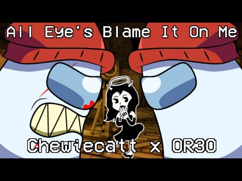 Mashup | Chewiecatt x OR3O - All Eye's Blame It On Me