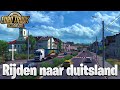 Rijden naar Duitsland! | EuroTruck Simulator