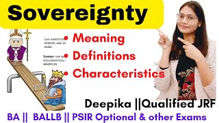 Sovereignty || Meaning, Definitions and Characteristics of Sovereignty || Deepika