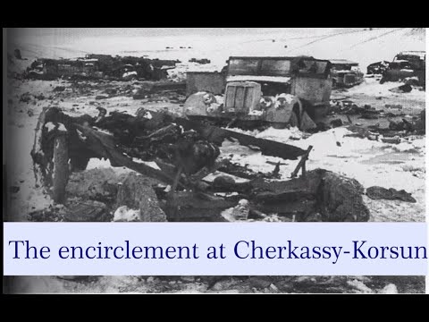 Battles of WW2 - The encirclement at Cherkassy-Korsun
