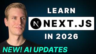 Next.js Tutorial 2026 (UPDATED) - Full Course - Start Your Next.js Journey Here