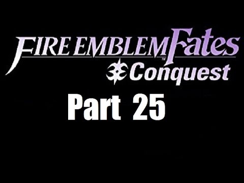 Fire Emblem Fates Walkthrough (Conquest ) Part 25: Nutty Family