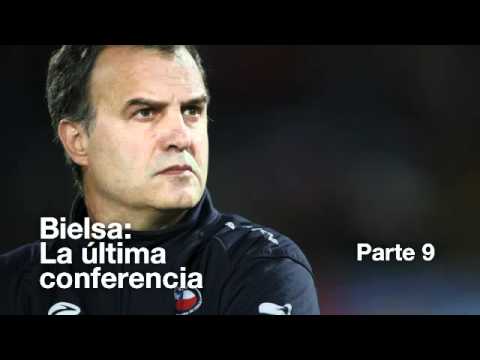 Audio: La última conferencia de Marcelo Bielsa - Parte 9 y final