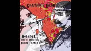 Grateful Dead - Uncle John's Band 9-18-74