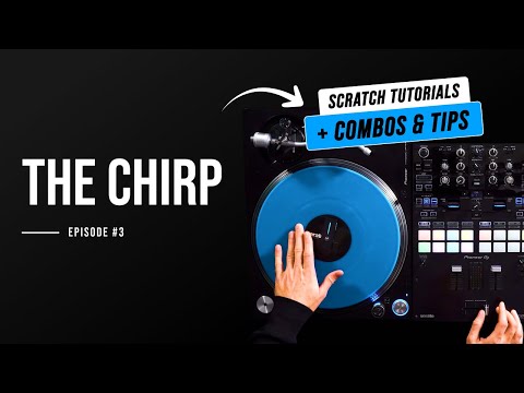 The Chirp Scratch: Breakdown, Combos & Advanced Variations | Phase DJ Tutorial #3