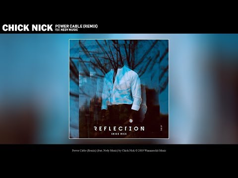 Chick Nick - Power Cable (Audio) ft. Nedy Music