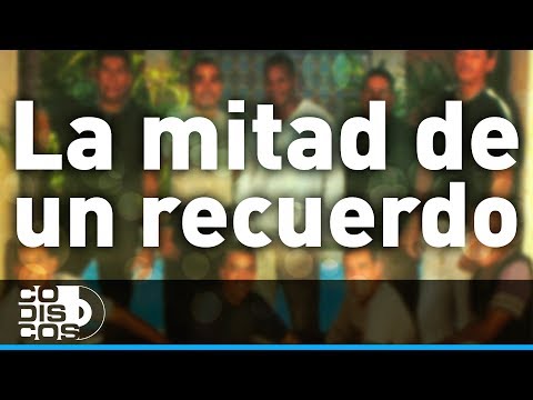 La Mitad De Un Recuerdo, Los Diablitos - Audio