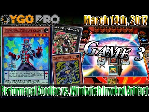 Performapal Zoodiac vs. Windwitch Invoked Artifacts (YGOpro Match - Game 3) 3/14/2017