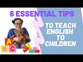 How To Teach English To Children 6 ESSENTIAL TIPS To Be A Successful ESL Teacher Kindergarten
