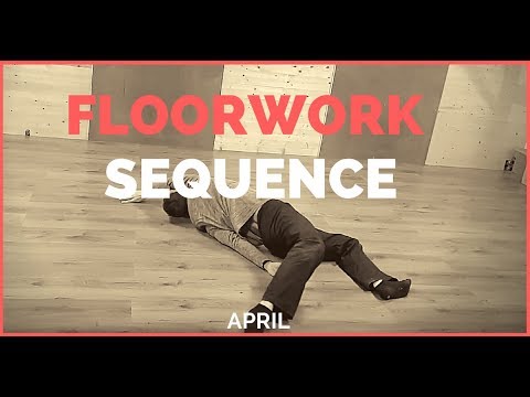 Floorwork Tutorial - April Sequence