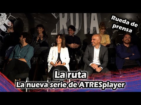 Rueda de prensa | La ruta : "La nueva serie de ATRESplayer Premium que promete"