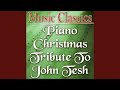 O Come All Ye Faithful (John Tesh Tribute Version)
