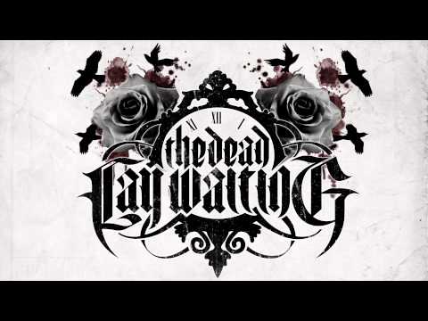 The Dead Lay Waiting - Roses Are Grey - FULL SONG