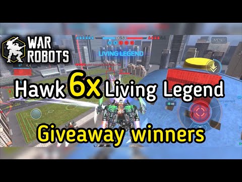 WAR ROBOTS |Hawk 6x Living Legend| GIVEAWAY Winners (War Robots Gameplay)