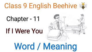word meaning of if I were you || class 9 english chapter 11 word meaning ||  beehive