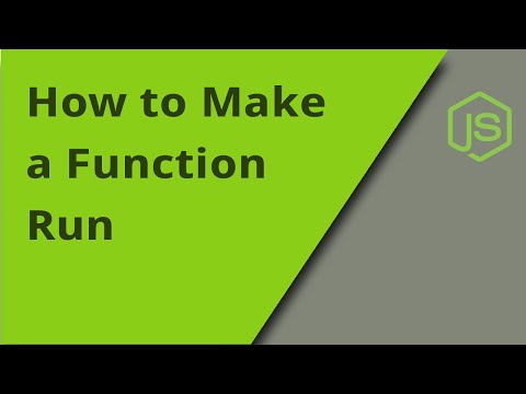How to Make a Function Run