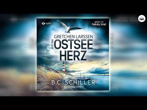 Gretchen Larssen und das Ostseeherz: Küstenkrime von B.C. Schiller | Hörbuch Krimis Thriller