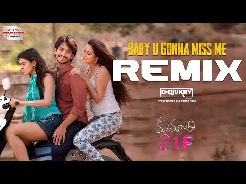Baby U Gonna Miss Me Remix | Kumari 21F | Raj Tarun, Hebah Patel | D-DJVKEY | Devi Sri Prasad