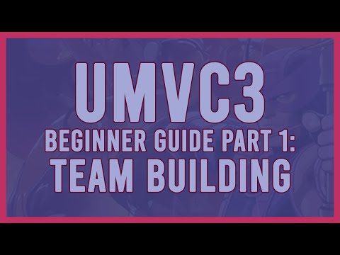 SELECT YOUR CHARACTER!!｜UMVC3 BEGINNER GUIDE PART 1: TEAM BUILDING｜