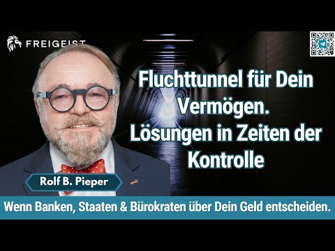 Notfallplan für die Krise: Fluchttunnel für Dein Vermögen. Finanzielle Selbstbestimmung - Freigeist