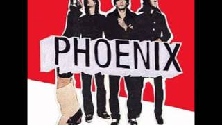 Phoenix- One Time Too Many